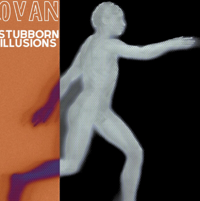 »Stubborn Illusions» by Ovan