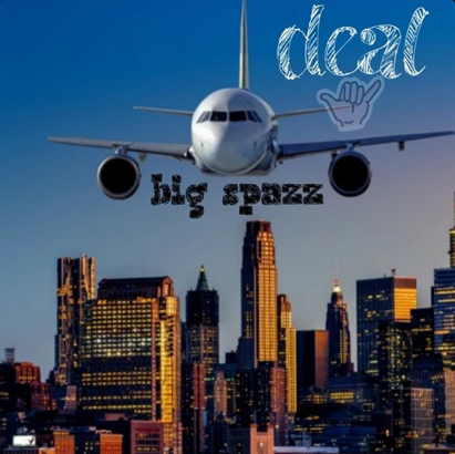 »Deal»by Big Spazz40