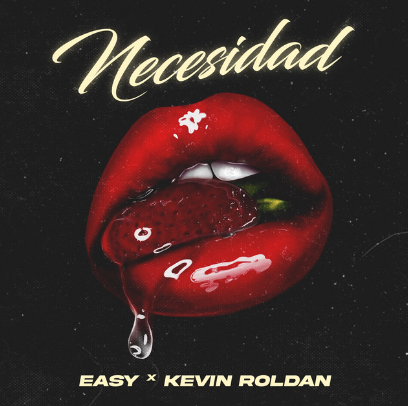 »Necesidad» de Easy , Kevin Roldan